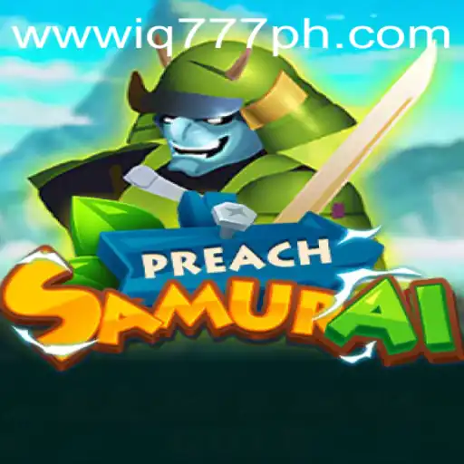 PreachSamurai: A Unique Blend of Strategy and Adventure with IQ777